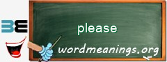 WordMeaning blackboard for please